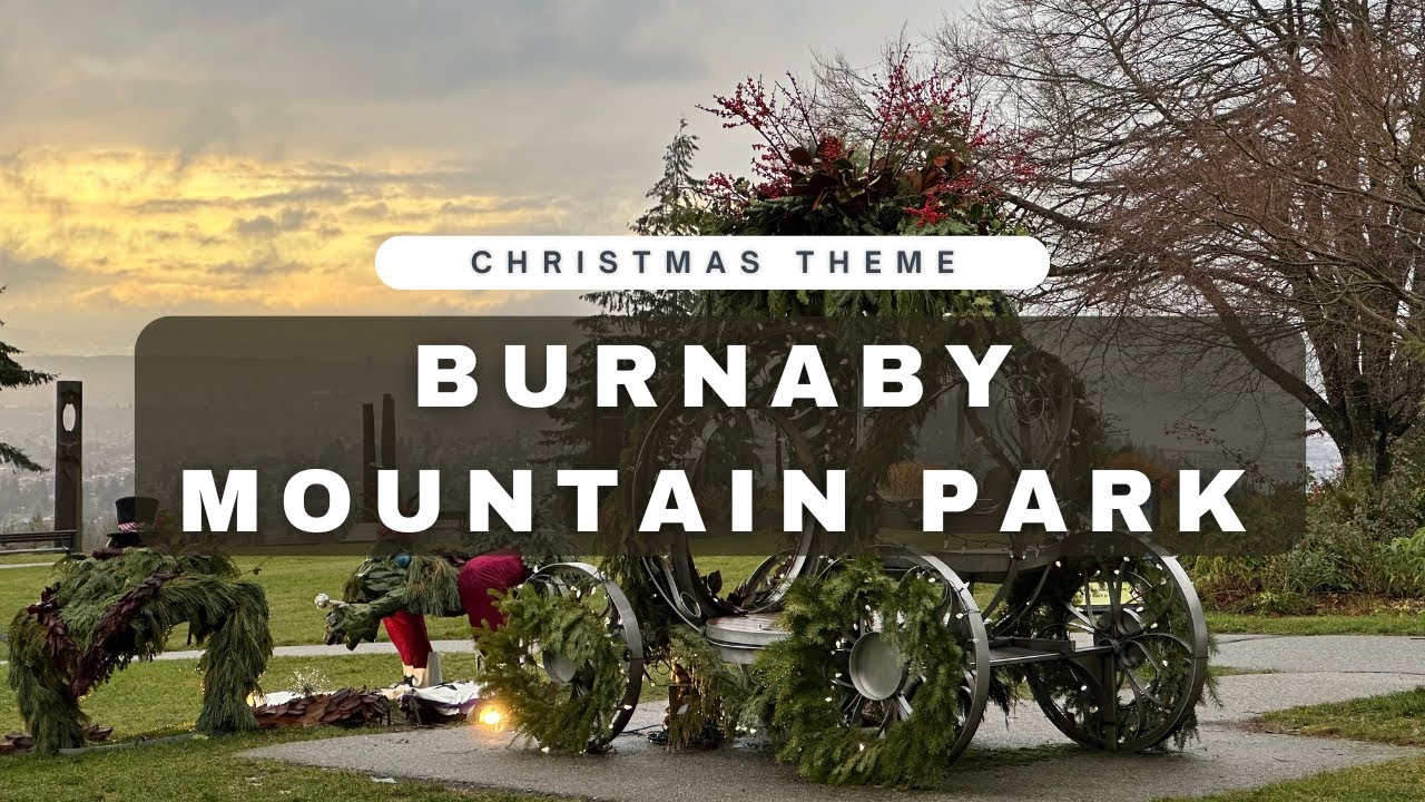 Discover Burnaby Mountain Park: Stunning Views and Scenic Trails - 4K