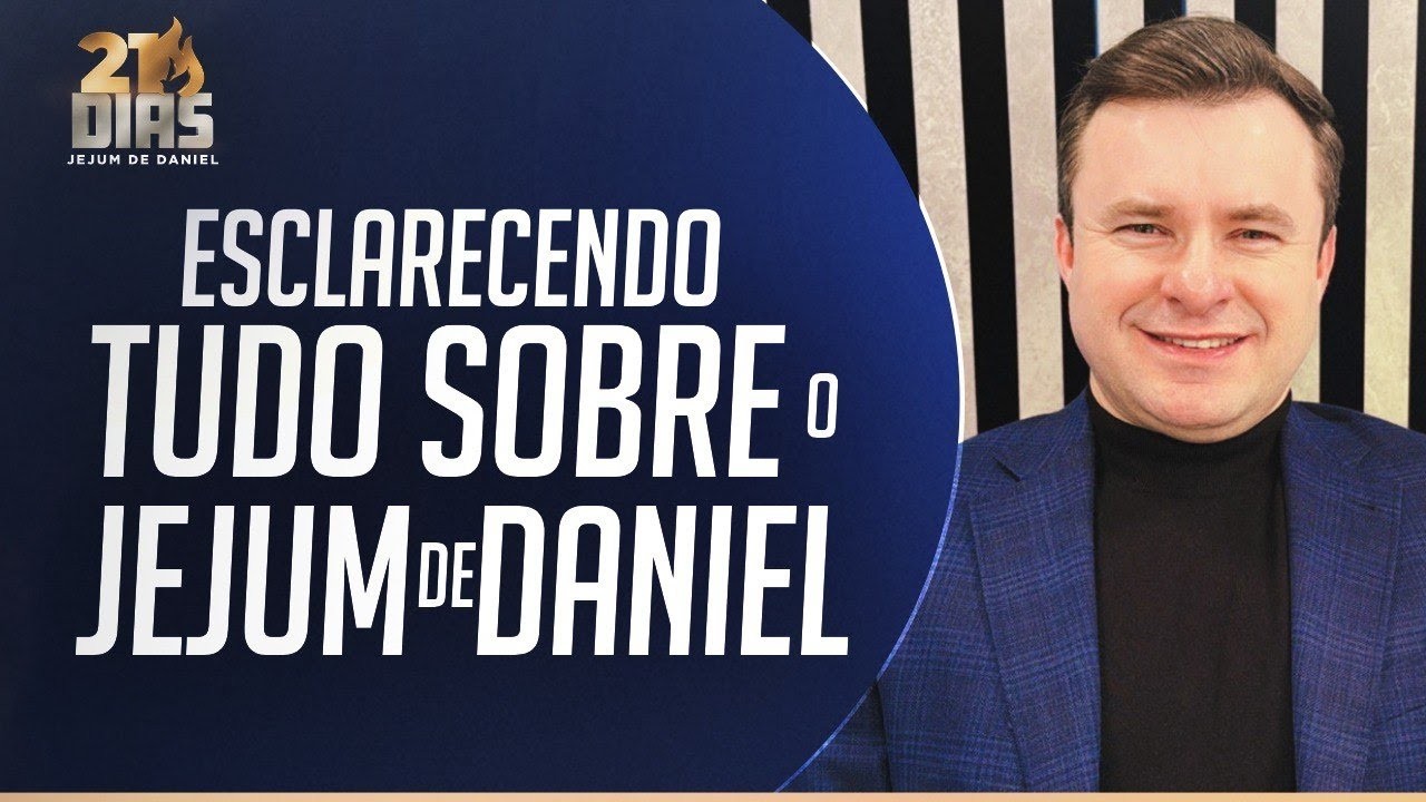 ESCLARECENDO TUDO SOBRE O JEJUM DE DANIEL - BISPO MARCIO CAROTTI