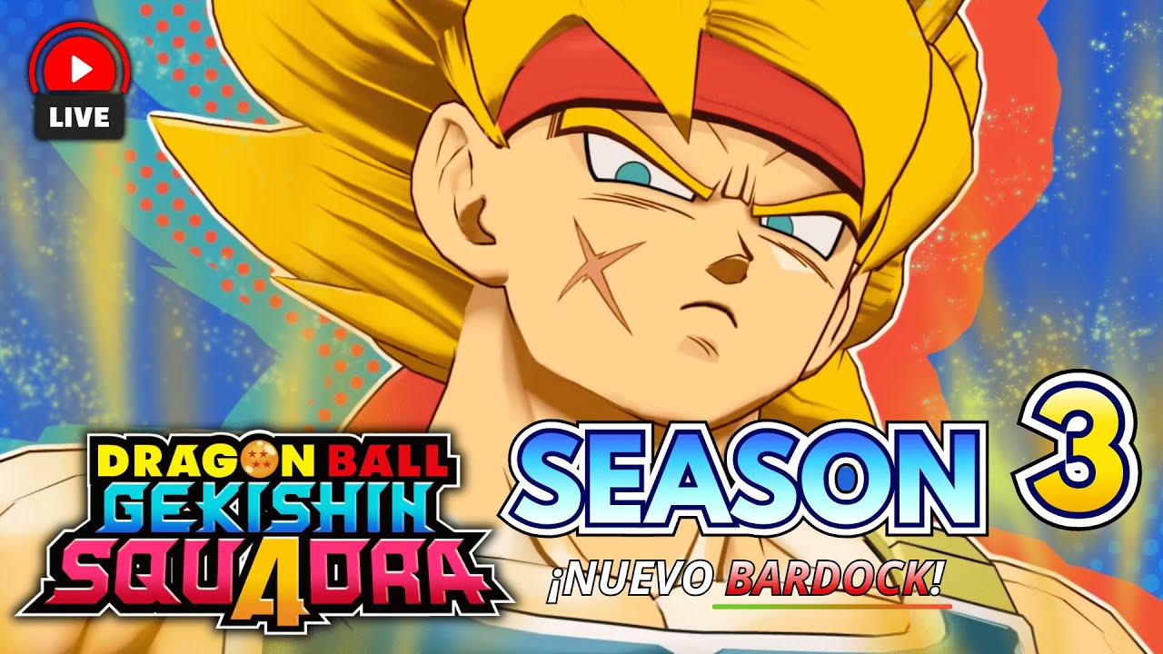 ¡BARDOCK SSJ! ¡GEKISHIN SQUADRA SEASON 3!