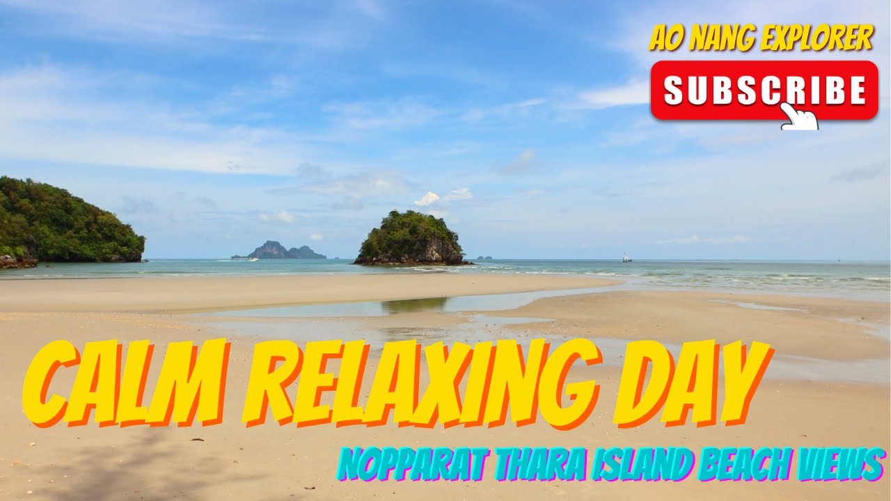 Relaxing Afternoon at Noppharat Thara Island