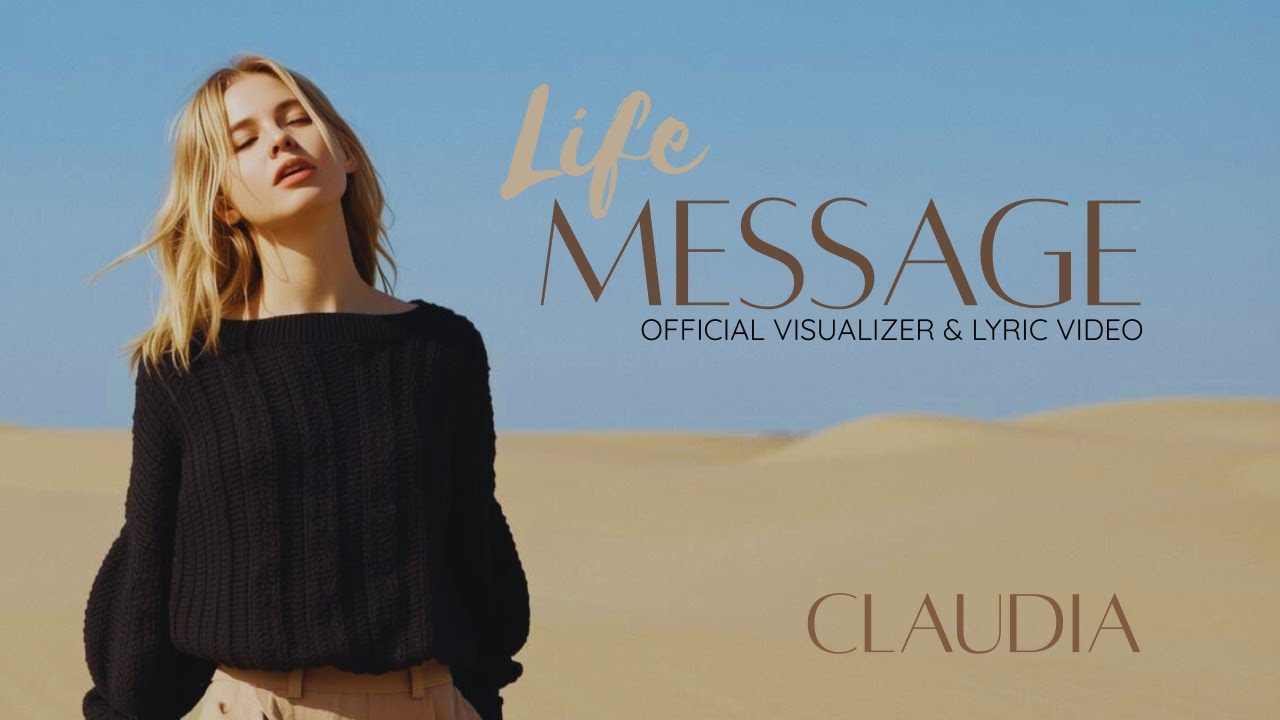 Life Message | CLAUDIA | Official Visualizer and Lyric Video