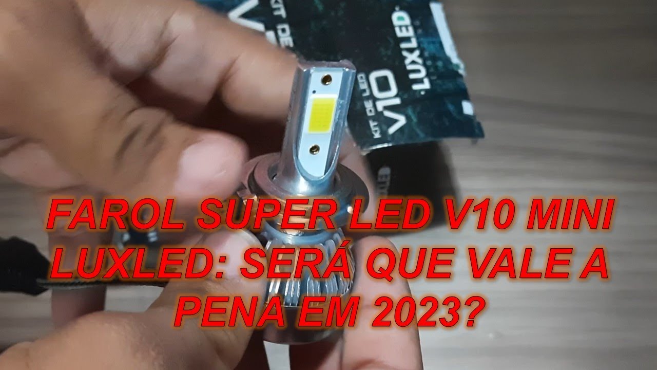 FAROL SUPER LED V10 MINI LUXLED: SERÁ QUE VALE A PENA EM 2023?
