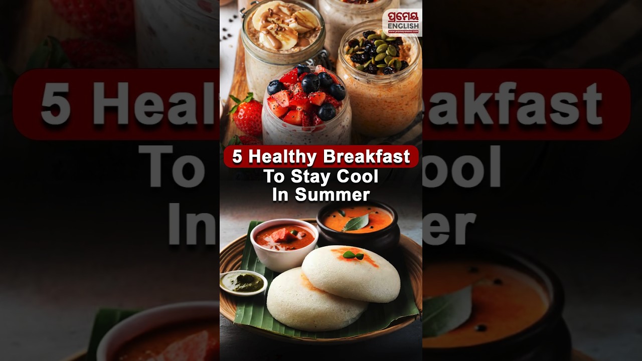 Beat the heat with these 5 cooling & healthy summer breakfasts #summervibes #summerfood #food