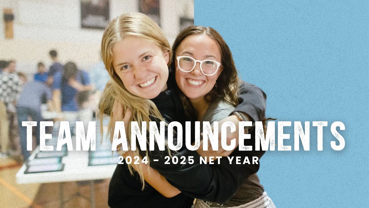TEAM ANNOUNCEMENT NIGHT - 2024-2025 NET Ministries