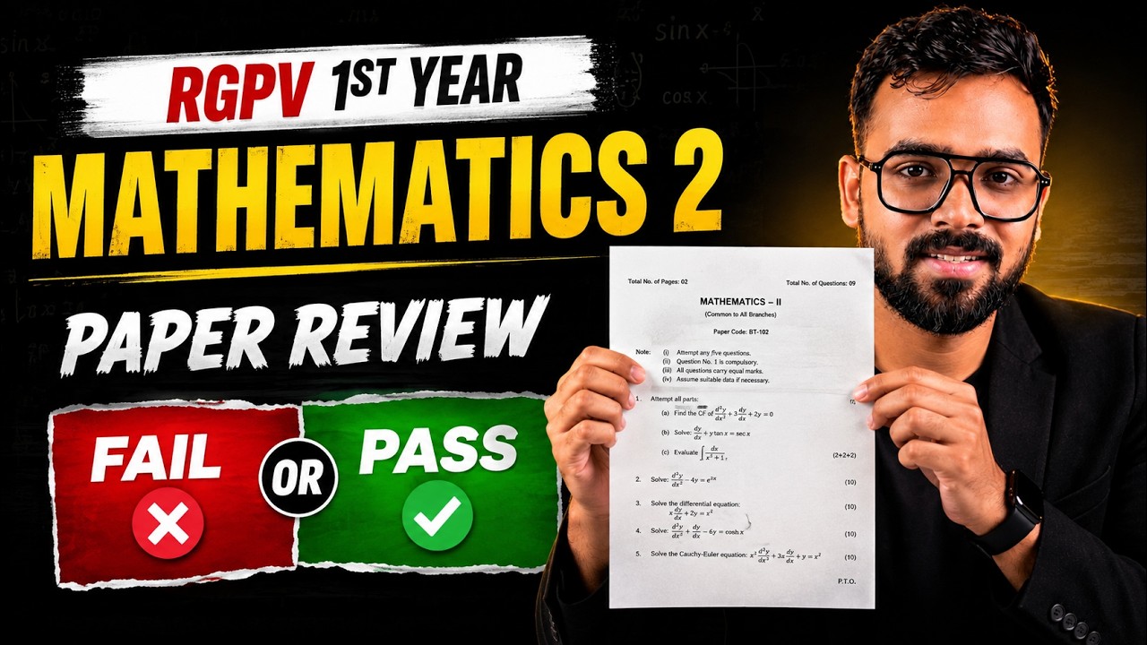 RGPV Mathematics-2 Paper Review 2026 | Pass or Fail? Complete Exam Analysis