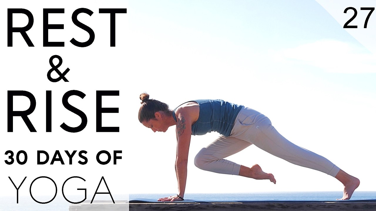 Day 27 - Yoga For Core | Rest & Rise