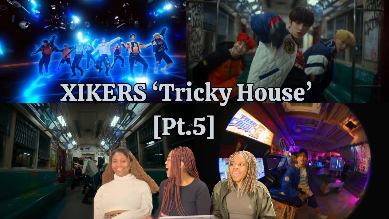 The Sisters React to Kpop | XIKERS ‘Tricky House’