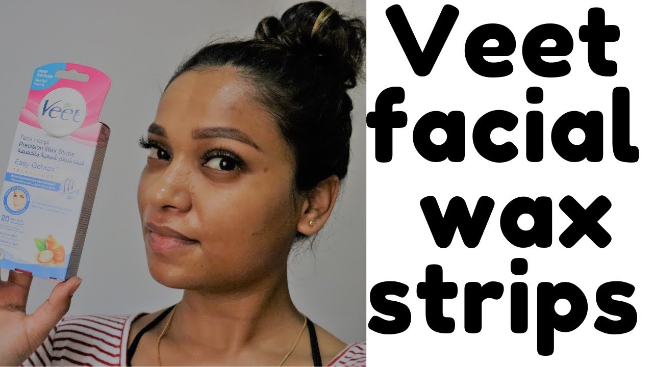How to use Veet Face wax strips for easy, quick and instant facial hair removal at home