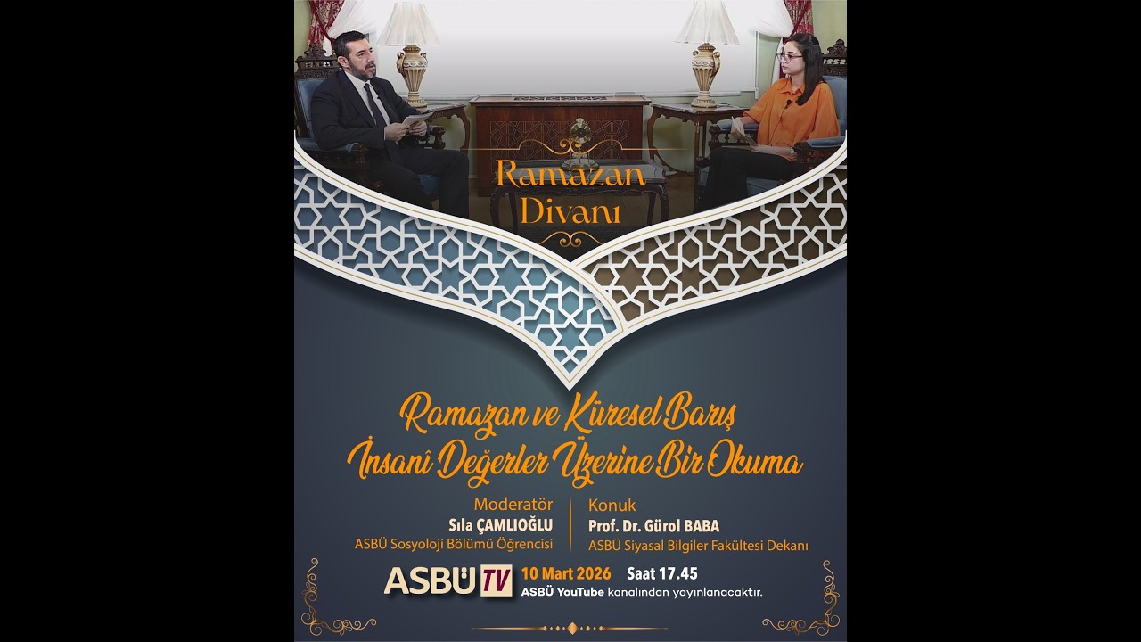 2026 Ramazan Divanı 20 - ASBÜ Siyasal Bilimler Dekanı Prof. Dr. Gürol Baba