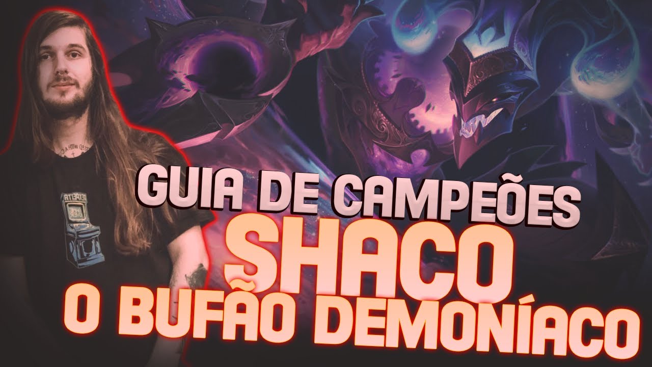 GUIA DE CAMPEÕES A-Z: Shaco - O REI DA OUTPLAY!