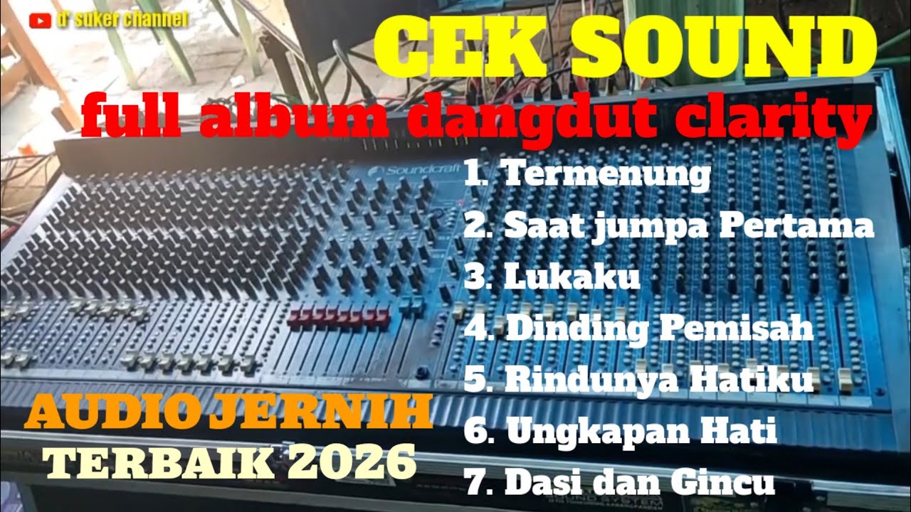 FULL ALBUM CEK SOUND DANGDUT CLARITY 🔊 MUSIK TERBAIK 2026 🔊 BASS EMPUK KENDANG PULEN