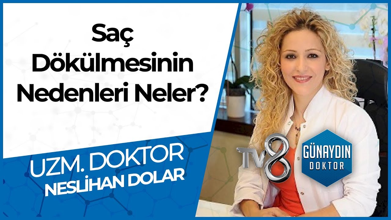 Mevsimsel Saç Dökülmelerinin Sebebi Nedir? - UZM. DR. Neslihan DOLAR