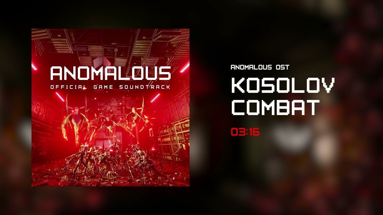 Anomalous OST Kosolov Combat