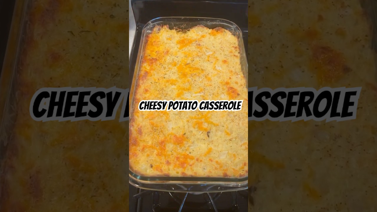 Cheesy Potato Casserole - Side Dish #Cheesy #Potato #Casserole #Easy #Recipe #Shorts #Side #Food