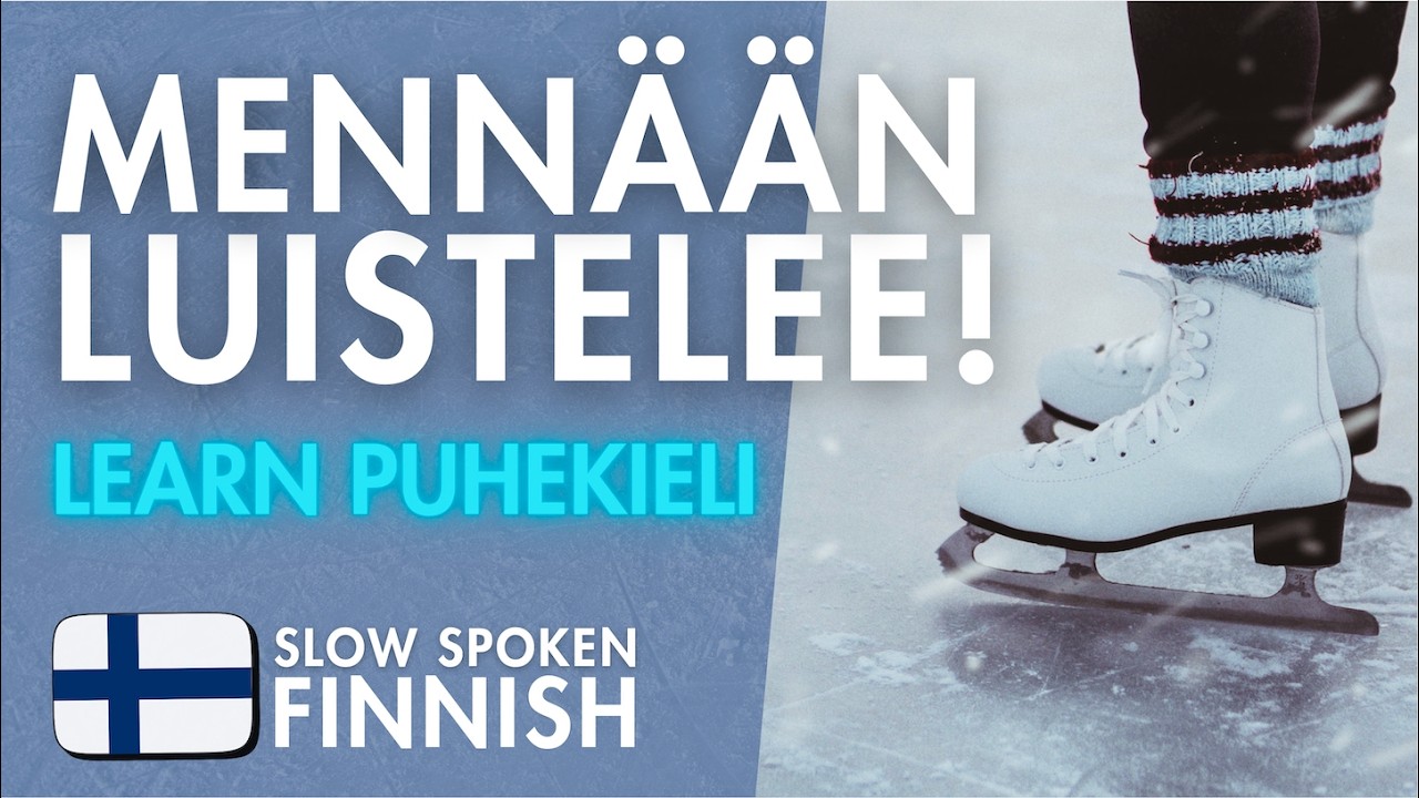 Let's go ice skating! ⛸️ | Spoken Finnish | Puhekieli
