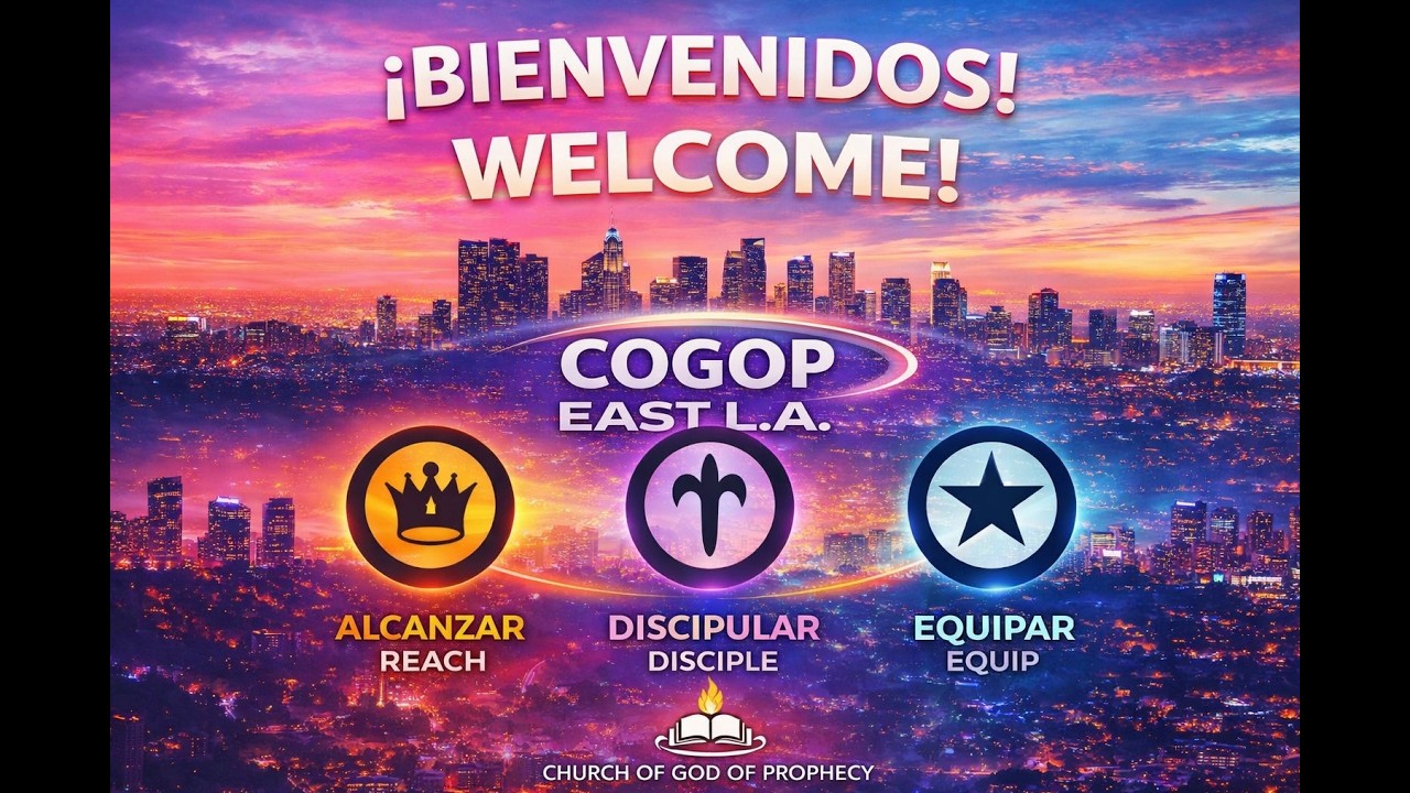 COGOP EAST LA, Mensaje Pastor Ricardo Sixtos 