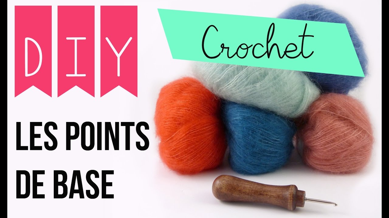 Tuto DIY D&eacute;butant | Apprendre les principaux Points de Base au Crochet