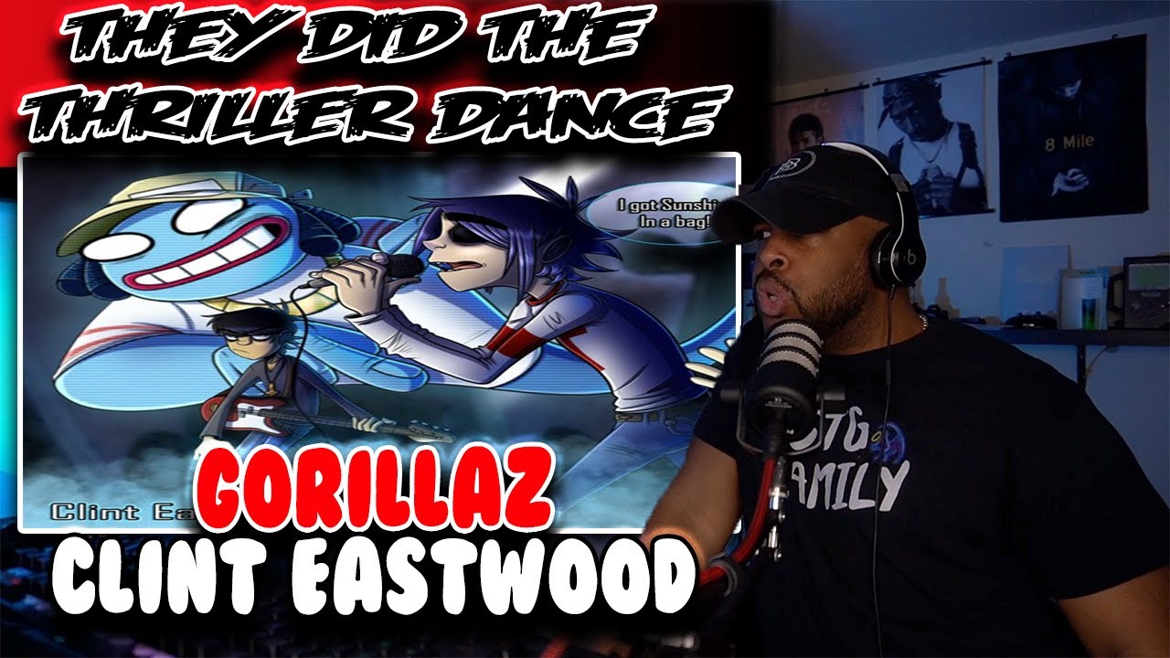 THEY DID THE THRILLER DANCE !! | Gorillaz ( Clint Eastwood ) | Reaction