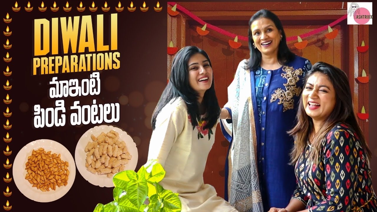 Diwali preparations || Pindi Vantalu Recipes || Packing Gifts || Ashtrixx