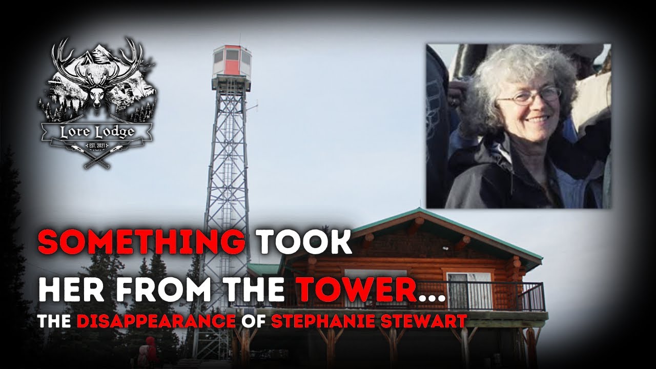 What Happened to Fire Lookout Stephanie Stewart?