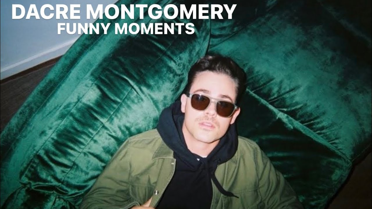 dacre montgomery funny moments
