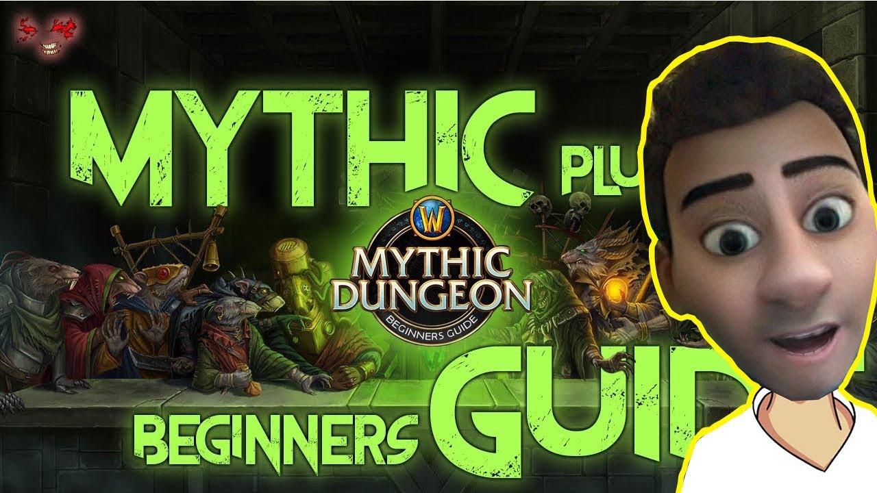 WoW Guide - Mythic + Keystone - Basics