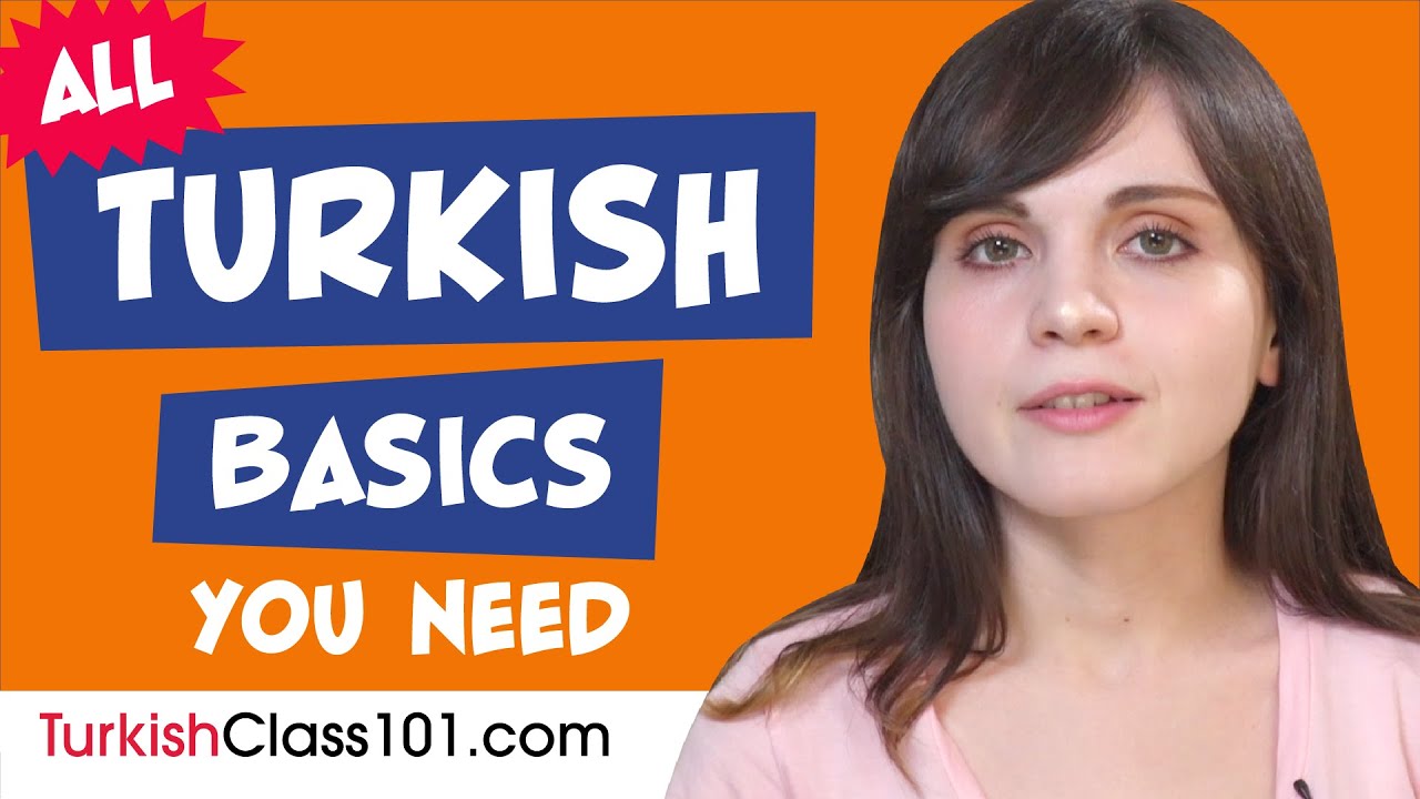 Learn Turkish Today - ALL the Turkish Basics for Absolute Beginners