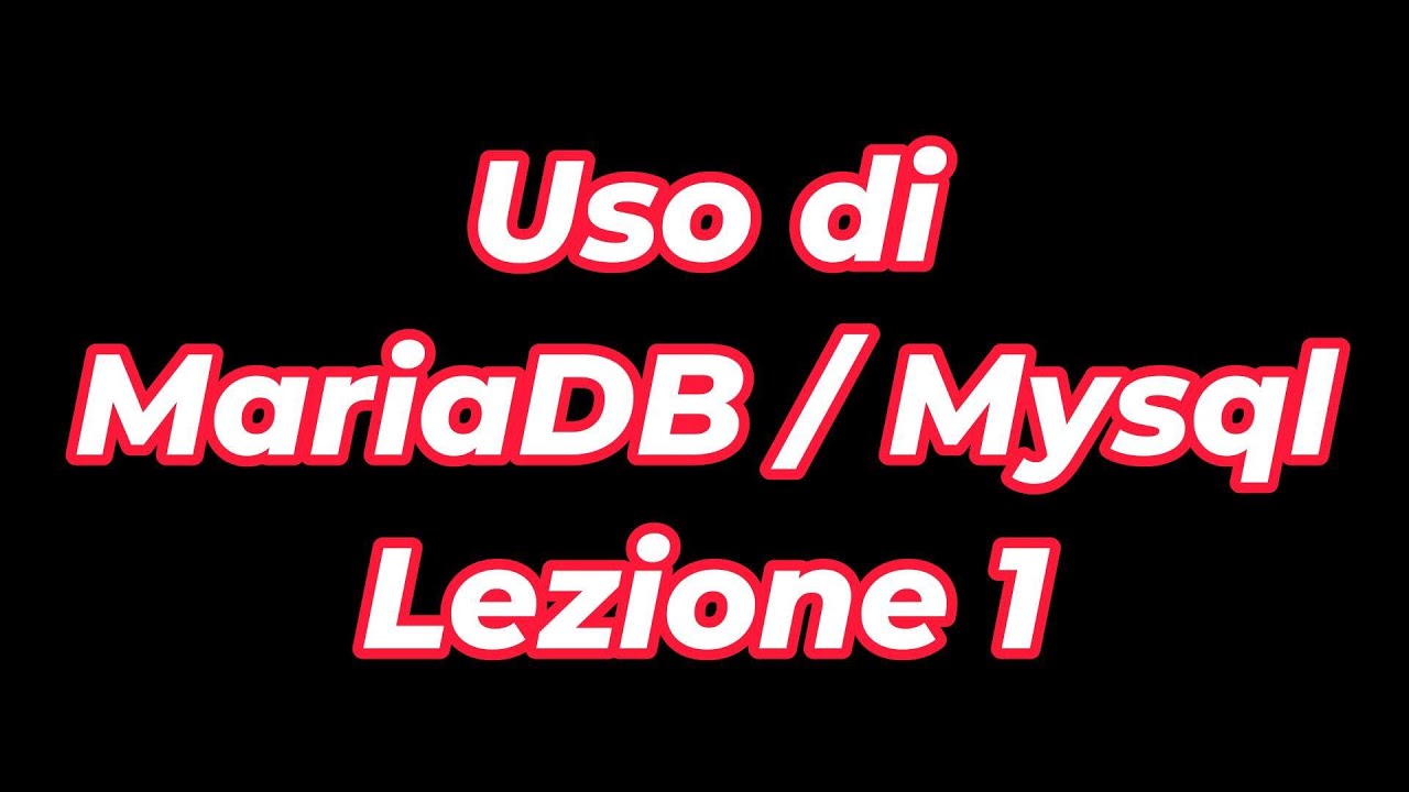 Utilizzare MariaDB / Mysql - 1