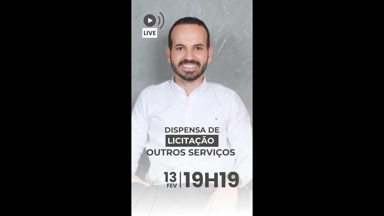 Licitar 1 - Live 18 - 13/02/2025 - 19.19hs – Dispensa de Licitação-Outros Serviços.