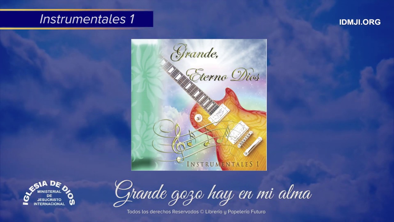 Instrumental: Grande gozo hay en mi alma - IDMJI
