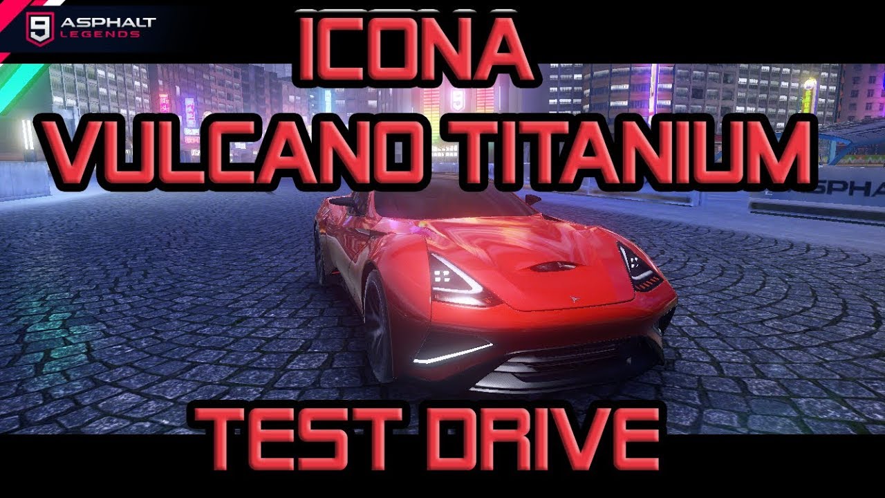 Aphalt 9 Legends: Icona Vulcano Titanium Testdrive
