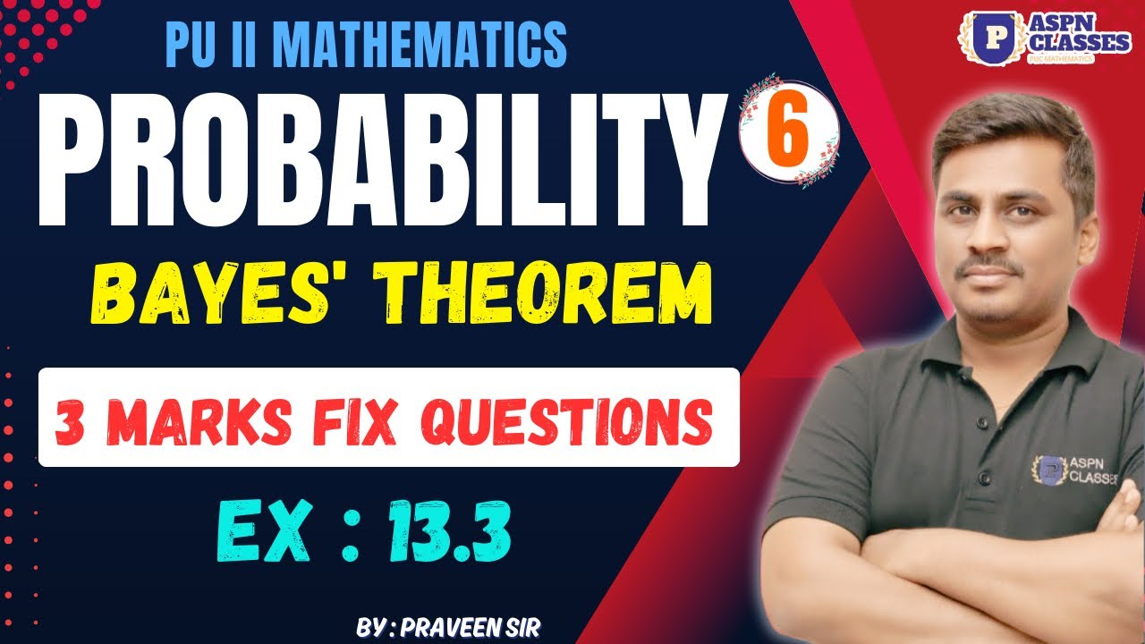 Probability Bayes’ theorem EX 13.3 class 12th || 3 marks important question in probability 2026 ||