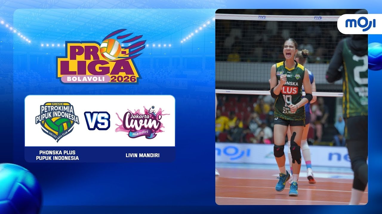 Phonska Plus Pupuk Indonesia 3-2 Livin Mandiri| Highlight Proliga Putri 2026 | Moji