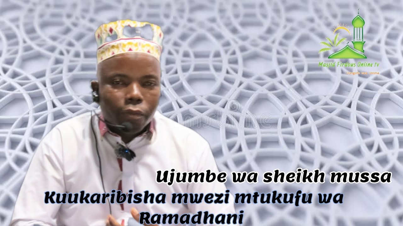 Ujumbe wa sheikh mussa kutoka masjid firdaus Kigamboni-Cheka 