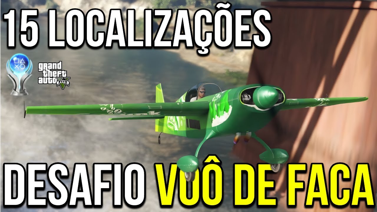 GTA 5 - TODOS OS 15 VOÔS DE FACA - TROFÉU POR UM TRIZ
