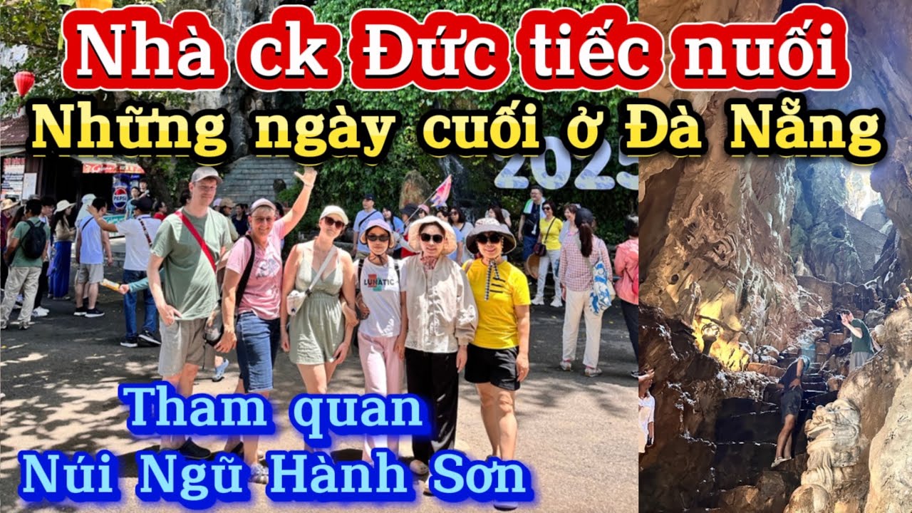 🇩🇪#109. NHÀ CK ĐỨC TIẾC NUỐI NHỮNG NGÀY CUỐI Ở ĐÀ NẴNG| LEO NÚI NGŨ HÀNH SƠN