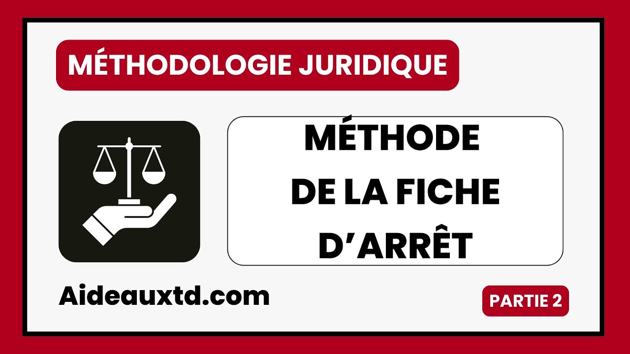 Méthode de la Fiche d'arrêt - Partie 2