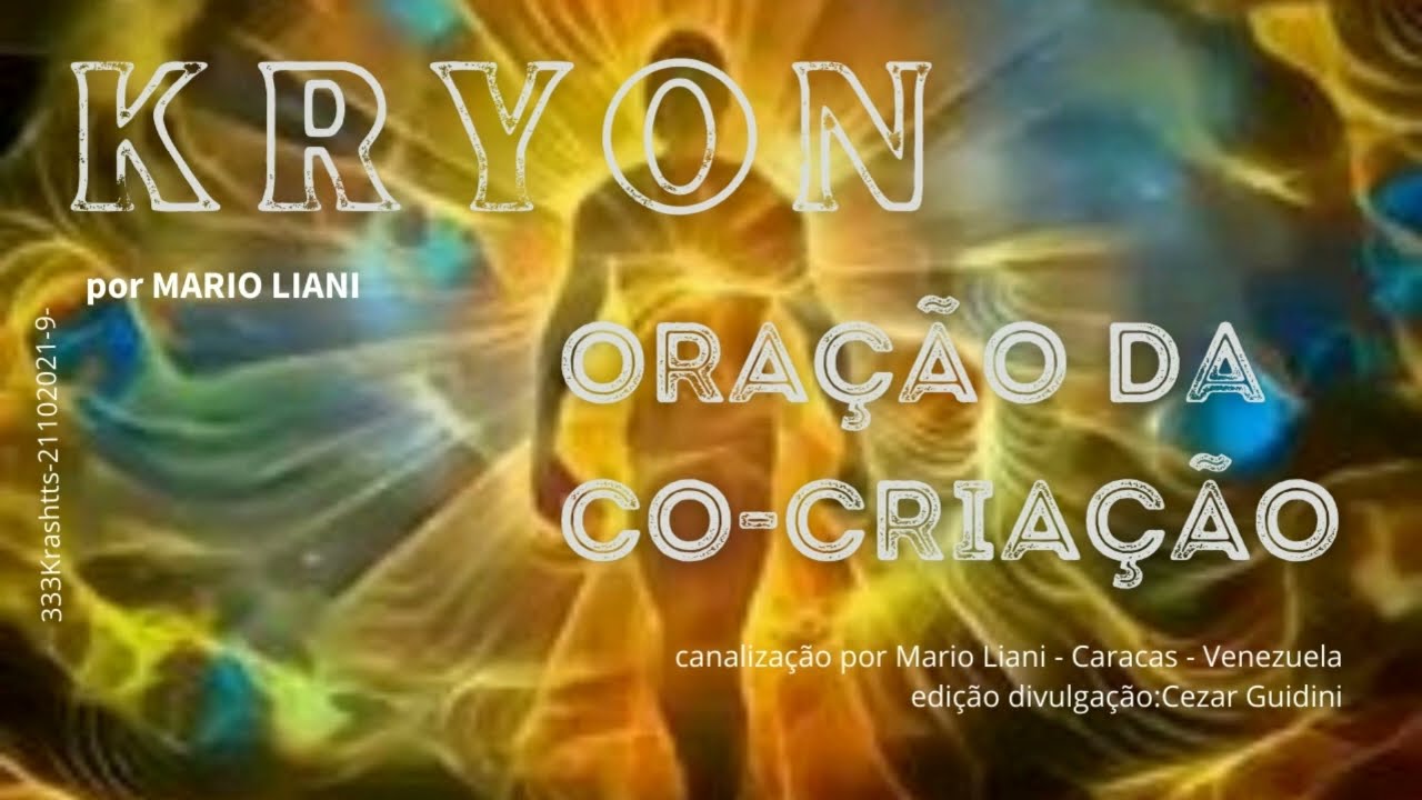 ✴️KRYON | CO-CRIAÇÃO | ORAÇÃO DA COCRIAÇÃO DE KRYON