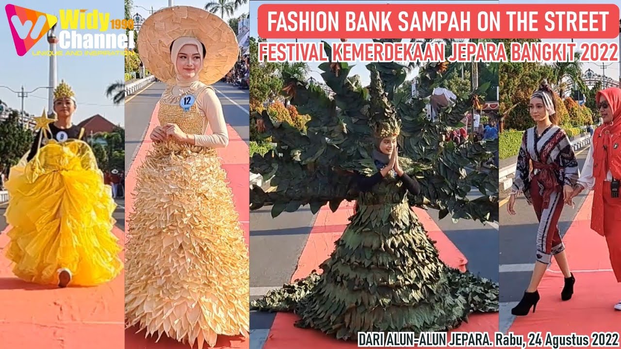 Fashion show bank sampah on the street festival kemerdekaan jepara bangkit 2022 model red carpet