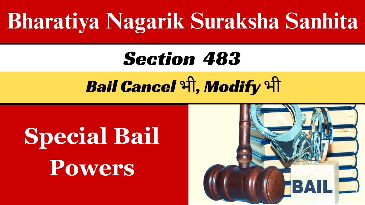 Section 483 BNSS, 2023 | Special Bail Powers of High Court & Court of Session Explained