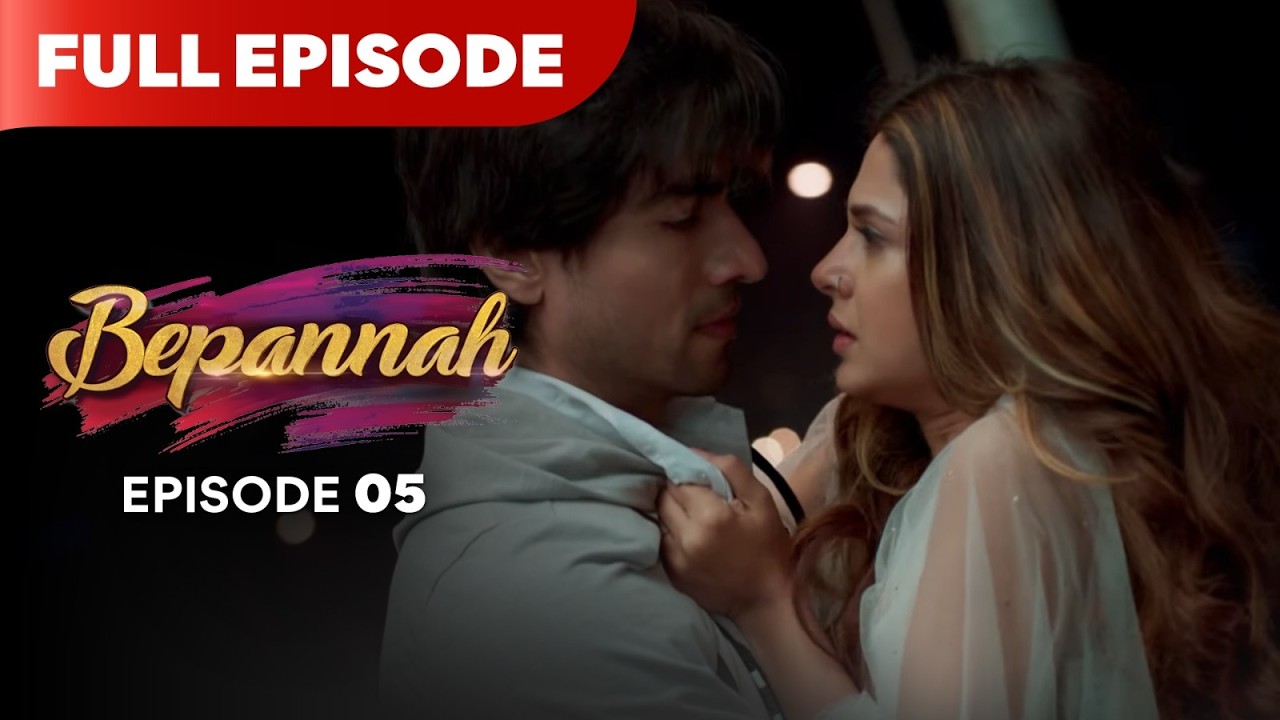 Bepannaah Drama Serial | Full Episode 5 | Jennifer Winget  Harshad Chopda  | Best Drama 2026