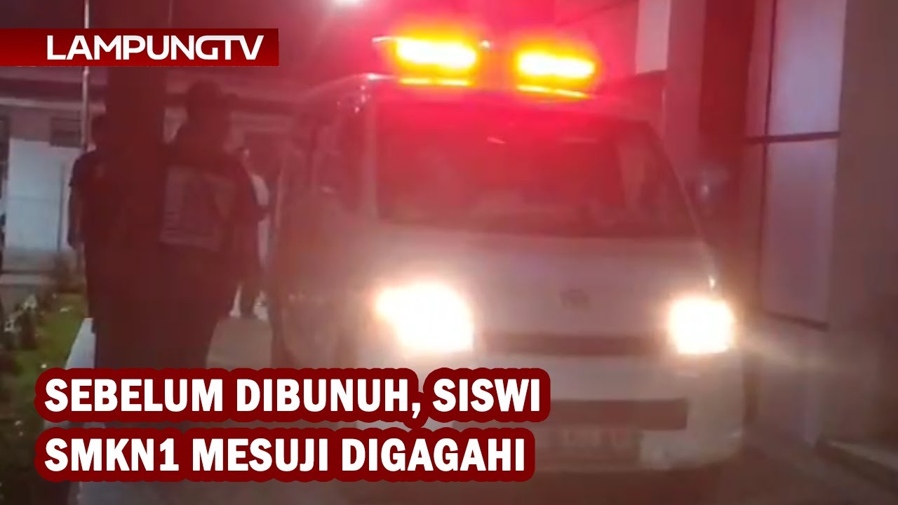 Sebelum Dibunuh, Siswi SMKN1 Mesuji Diduga Digagahi