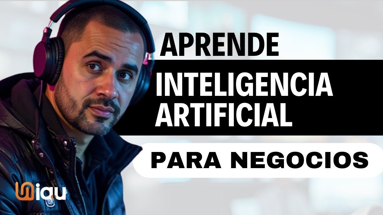 Aprende Inteligencia Artificial para Negocios - Paso a paso 2025