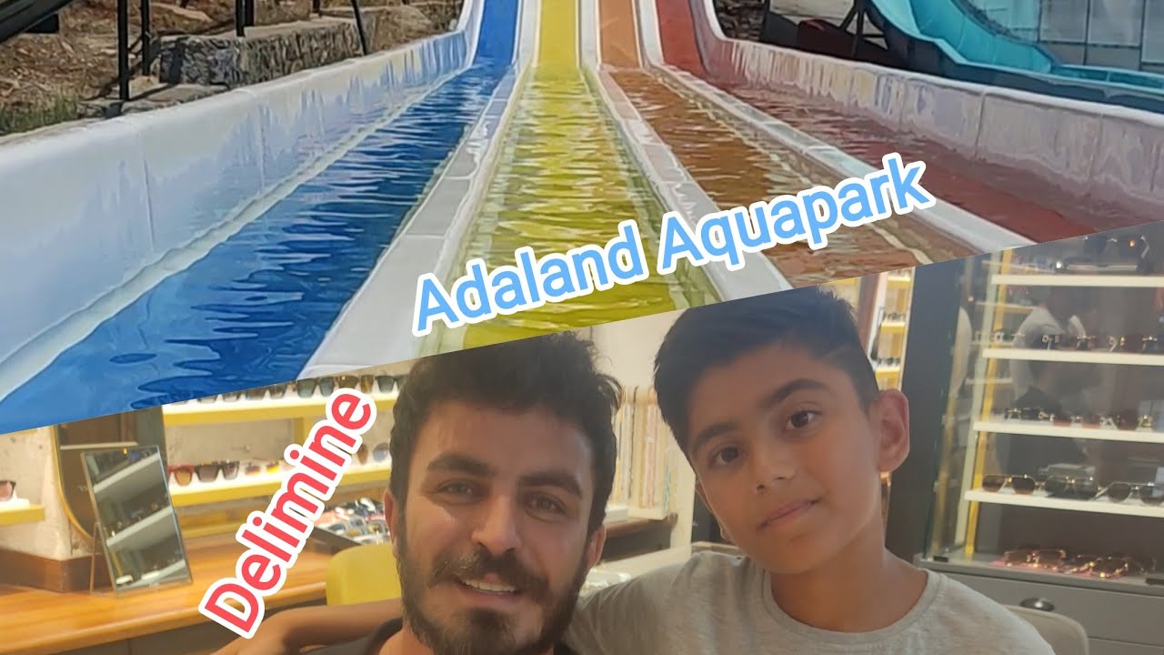 Kuşadası Adaland Aquapark ve Delimine Fester Abdü