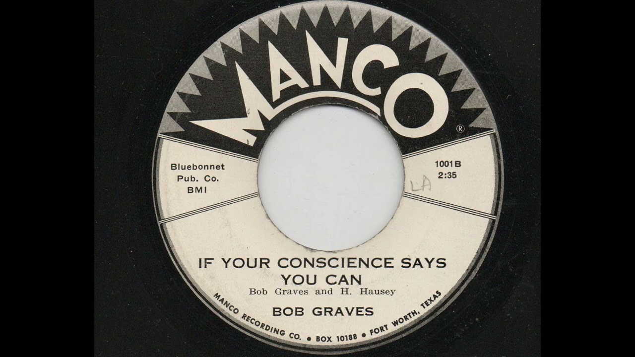 Bob Graves - If Your Conscience Says You Can (Manco 1001)