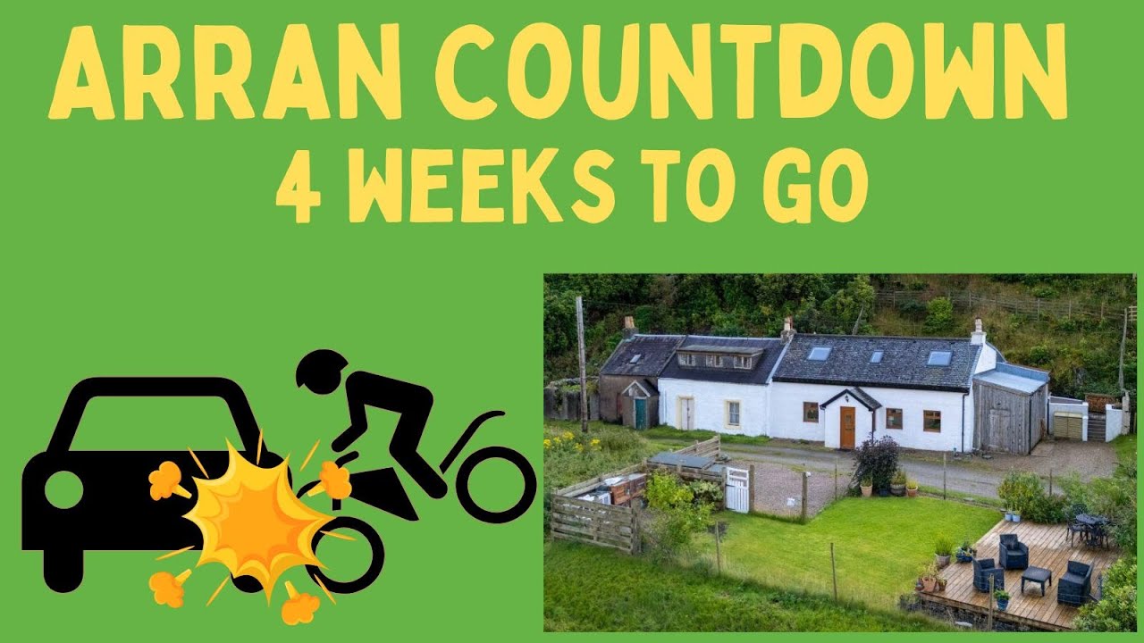 4 weeks till we move to the Isle of Arran