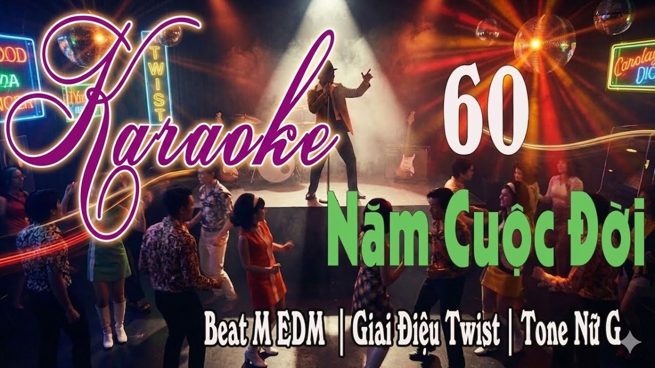 🎤 Karaoke 60 Năm Cuộc Đời | Tone Nữ G | Beat EDM Remix | Karaoke M EDM