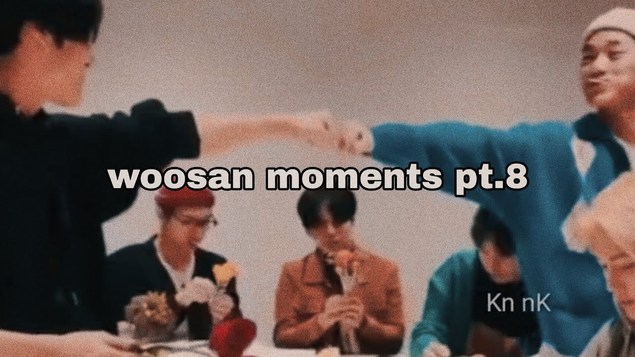 woosan moments pt.8 ♡|| my woosan heart♡