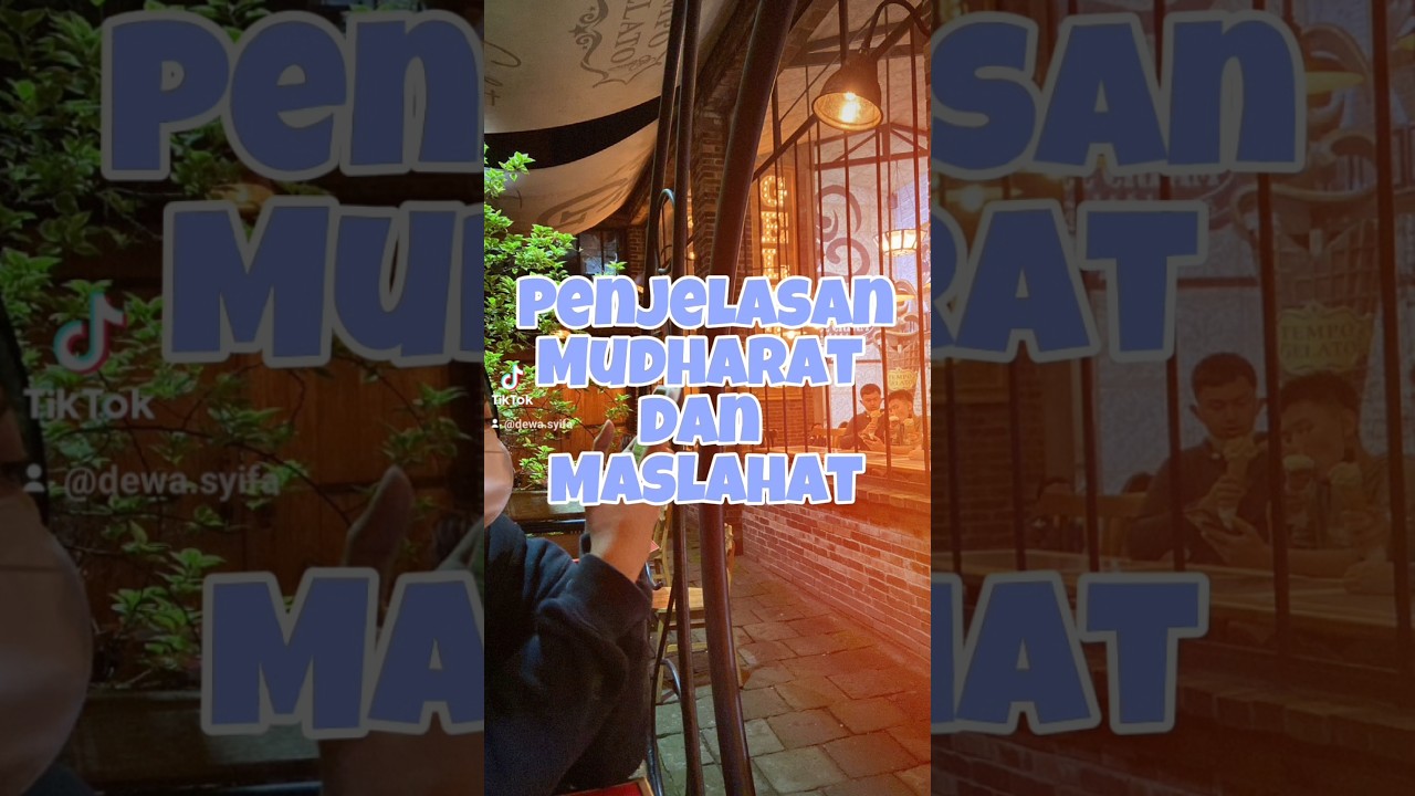 Mudharat dan Maslahat