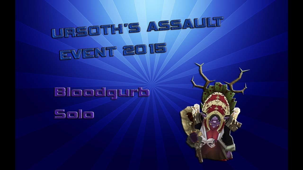 ARCANE LEGENDS | URSOTH'S ASSAULT EVENT 2015 - Bloodgrub (Solo)